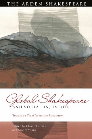 Imagen de portada: Global Shakespeare and Social Injustice 1st edition 9781350335097