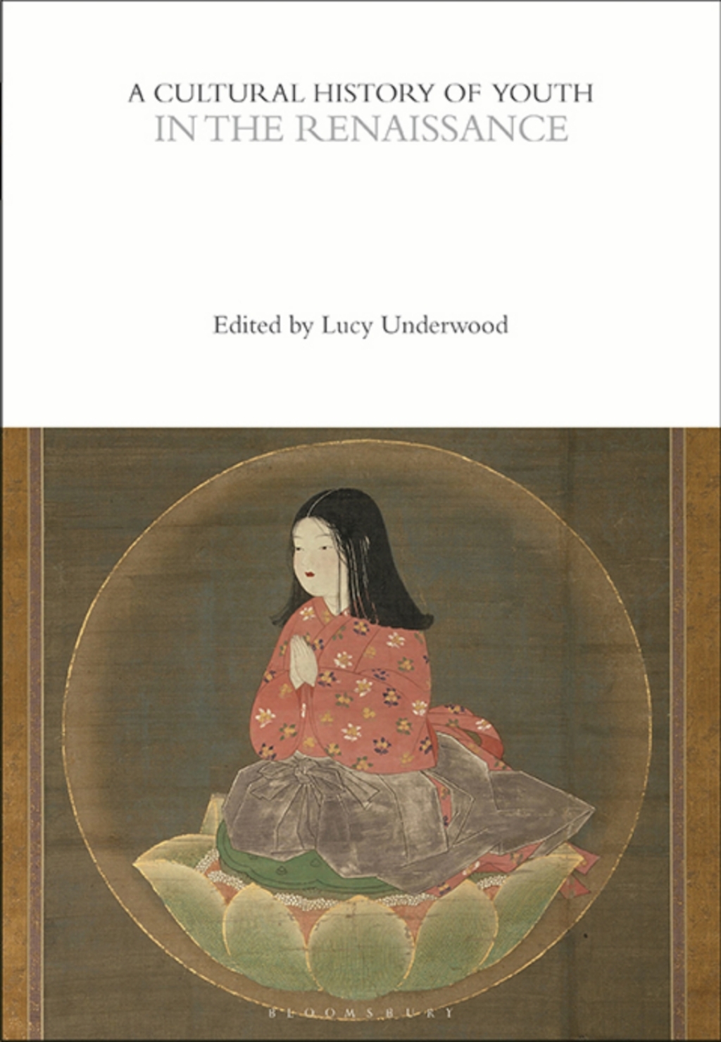 A Cultural History of Youth in the Renaissance 1st Edition