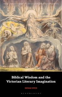 Omslagafbeelding: Biblical Wisdom and the Victorian Literary Imagination 1st edition 9781350335370
