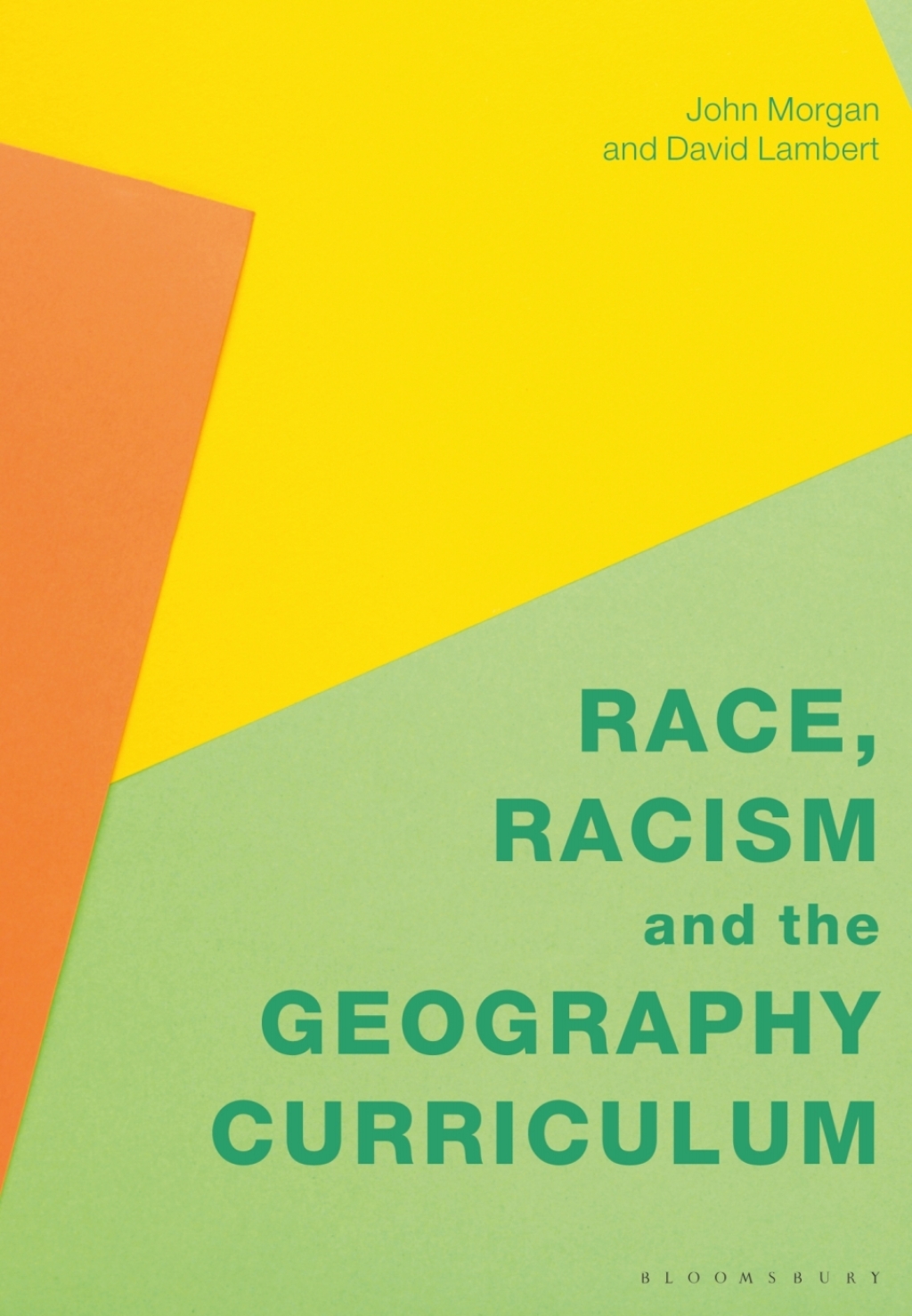Race, Racism and the Geography Curriculum 1st Edition
