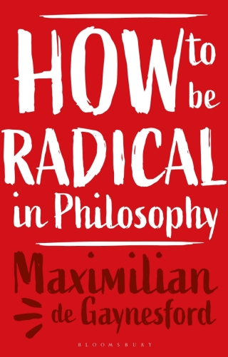 Cover image: How to be Radical in Philosophy 1st edition 9781350337008