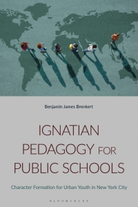 表紙画像: Ignatian Pedagogy for Public Schools 1st edition 9781350339019