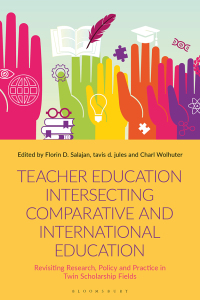 Imagen de portada: Teacher Education Intersecting Comparative and International Education 1st edition 9781350339941