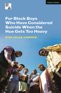 Cover image: For Black Boys Who Have Considered Suicide When the Hue Gets Too Heavy 2nd edition 9781350304222