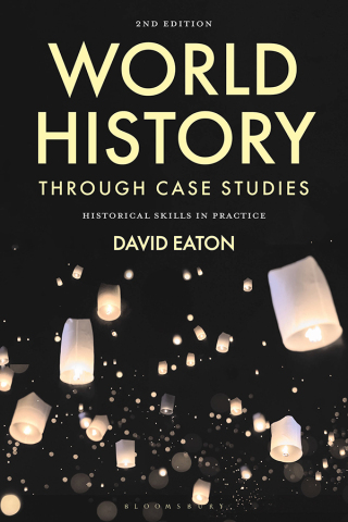 Cover image: World History through Case Studies 2nd edition 9781350341739