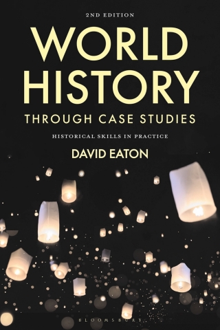 Cover image: World History through Case Studies 2nd edition 9781350341739