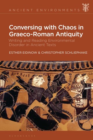 Cover image: Conversing with Chaos in Graeco-Roman Antiquity 1st edition 9781350344198