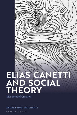 Cover image: Elias Canetti and Social Theory 1st edition 9781350344419