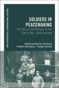 Immagine di copertina: Soldiers in Peacemaking 1st edition 9781350345010