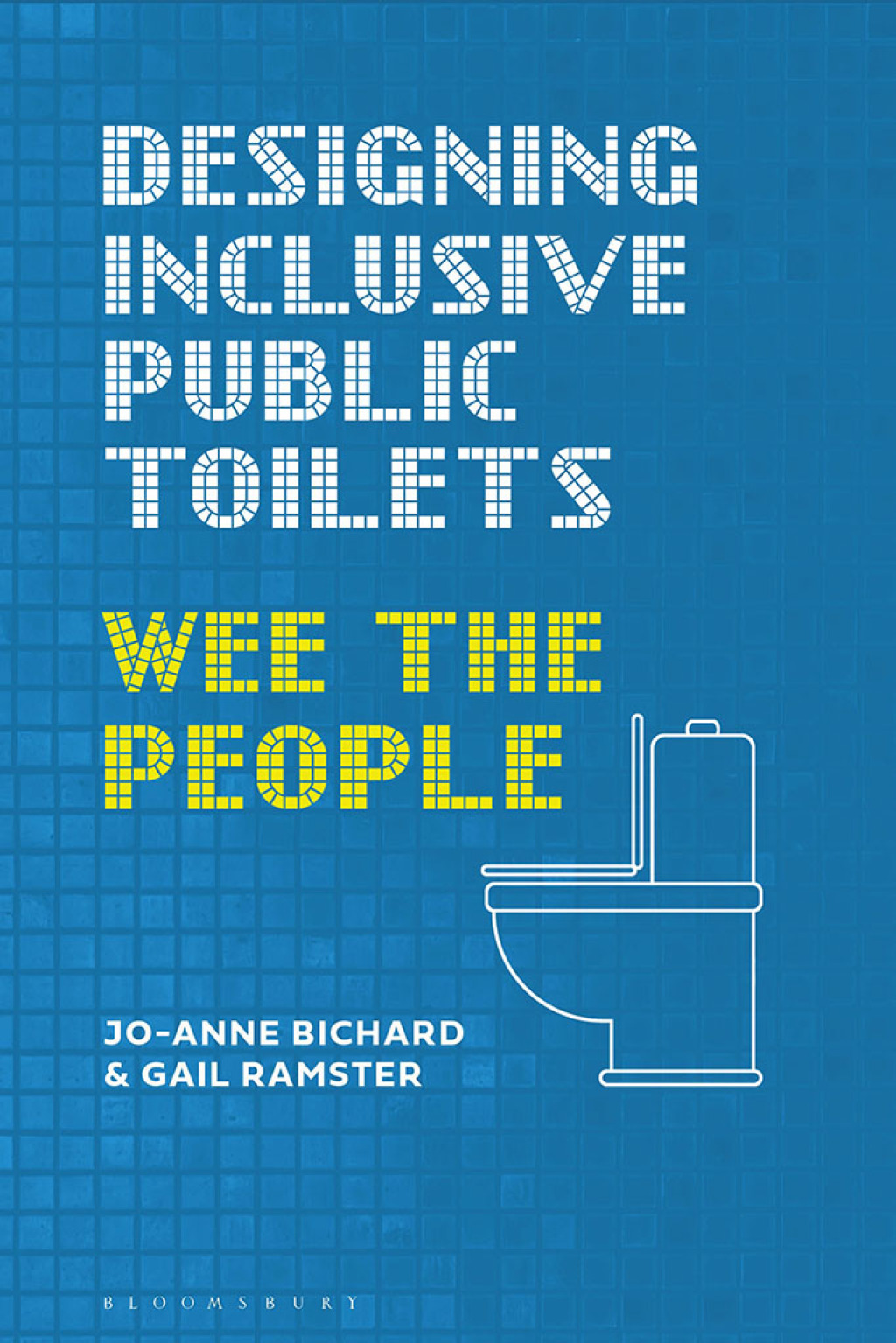 Designing Inclusive Public Toilets Wee the People 1st Edition