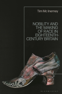 Cover image: Nobility and the Making of Race in Eighteenth-Century Britain 1st edition 9781350346369