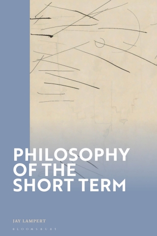 Imagen de portada: Philosophy of the Short Term 1st edition 9781350347960