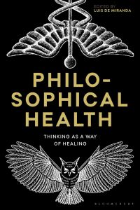 Imagen de portada: Philosophical Health 1st edition 9781350353046