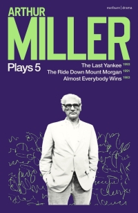 Cover image: Arthur Miller Plays 5 1st edition 9781350354395