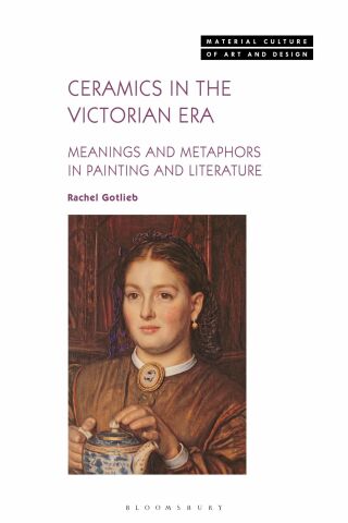 Imagen de portada: Ceramics in the Victorian Era 1st edition 9781350354845