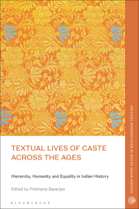 Cover image: Textual Lives of Caste Across the Ages 1st edition 9781350355019