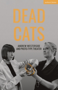 Cover image: Dead Cats 1st edition 9781350355903