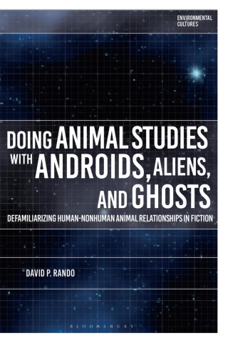 Cover image: Doing Animal Studies with Androids, Aliens, and Ghosts 1st edition 9781350356160