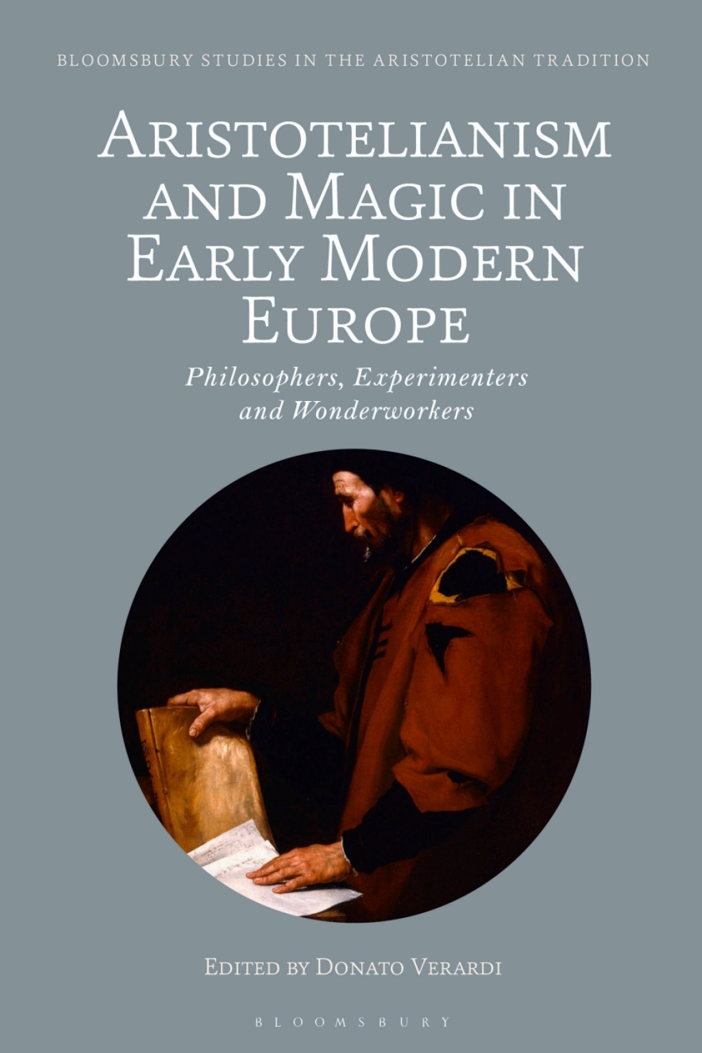 Aristotelianism and Magic in Early Modern Europe Philosophers, Experimenters and Wonderworkers 1st Edition