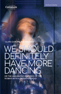 Cover image: We Should Definitely Have More Dancing 1st edition 9781350357914
