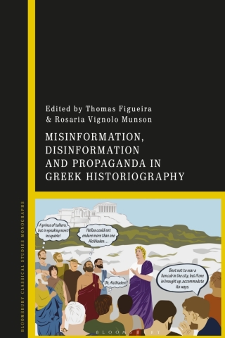 Imagen de portada: Misinformation, Disinformation, and Propaganda in Greek Historiography 1st edition 9781350358713