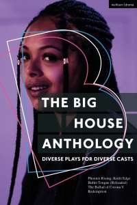 Cover image: The Big House Anthology: Diverse Plays for Diverse Casts 1st edition 9781350359741