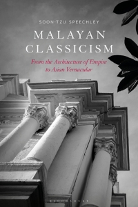 Cover image: Malayan Classicism 1st edition 9781350360341