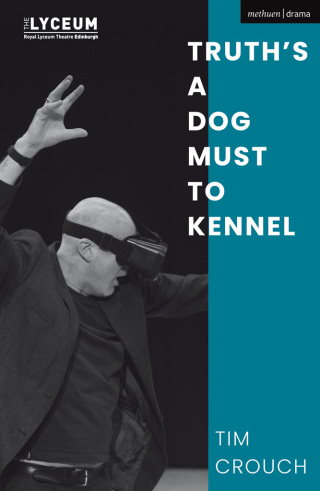 Cover image: Truth’s a Dog Must to Kennel 1st edition 9781350360402