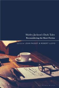 Cover image: Shirley Jackson’s Dark Tales 1st edition 9781350361119