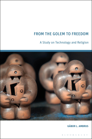 صورة الغلاف: From the Golem to Freedom 1st edition 9781350361270