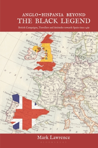 Cover image: Anglo-Hispania beyond the Black Legend 1st edition 9781350366220