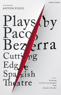 Imagen de portada: Plays by Paco Bezerra: Cutting-Edge Spanish Theatre 1st edition 9781350367562