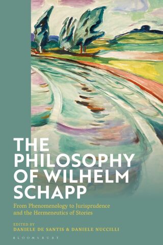 Cover image: The Philosophy of Wilhelm Schapp 1st edition 9781350367838