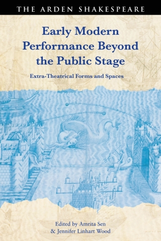 Cover image: Early Modern Performance Beyond the Public Stage 1st edition 9781350367968