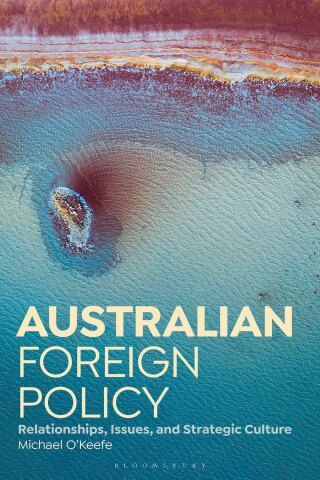 Cover image: Australian Foreign Policy 1st edition 9781350369368