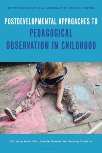 表紙画像: Postdevelopmental Approaches to Pedagogical Observation in Childhood 1st edition 9781350369641