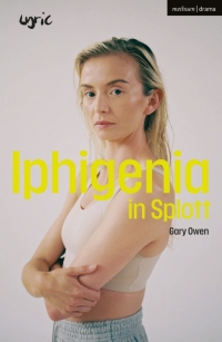 Cover image: Iphigenia in Splott 1st edition 9781350372610