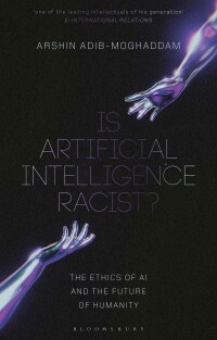表紙画像: Is Artificial Intelligence Racist? 1st edition 9781350374454