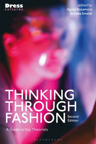 Cover image: Thinking Through Fashion 2nd edition 9781350376519