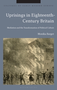 Cover image: Uprisings in Eighteenth-Century Britain 1st edition 9781350377134