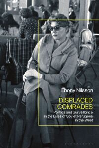 Cover image: Displaced Comrades 1st edition 9781350378391