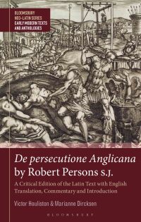 Omslagafbeelding: De persecutione Anglicana by Robert Persons S.J. 1st edition 9781350379343