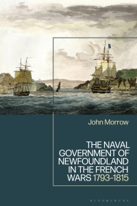Omslagafbeelding: The Naval Government of Newfoundland in the French Wars 1st edition 9781350383173