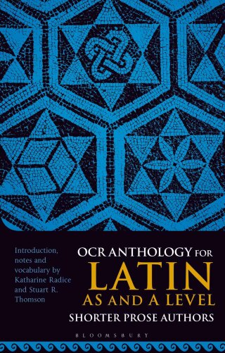 Cover image: OCR Anthology for Latin AS and A Level Shorter Prose Authors 1st edition 9781350384491