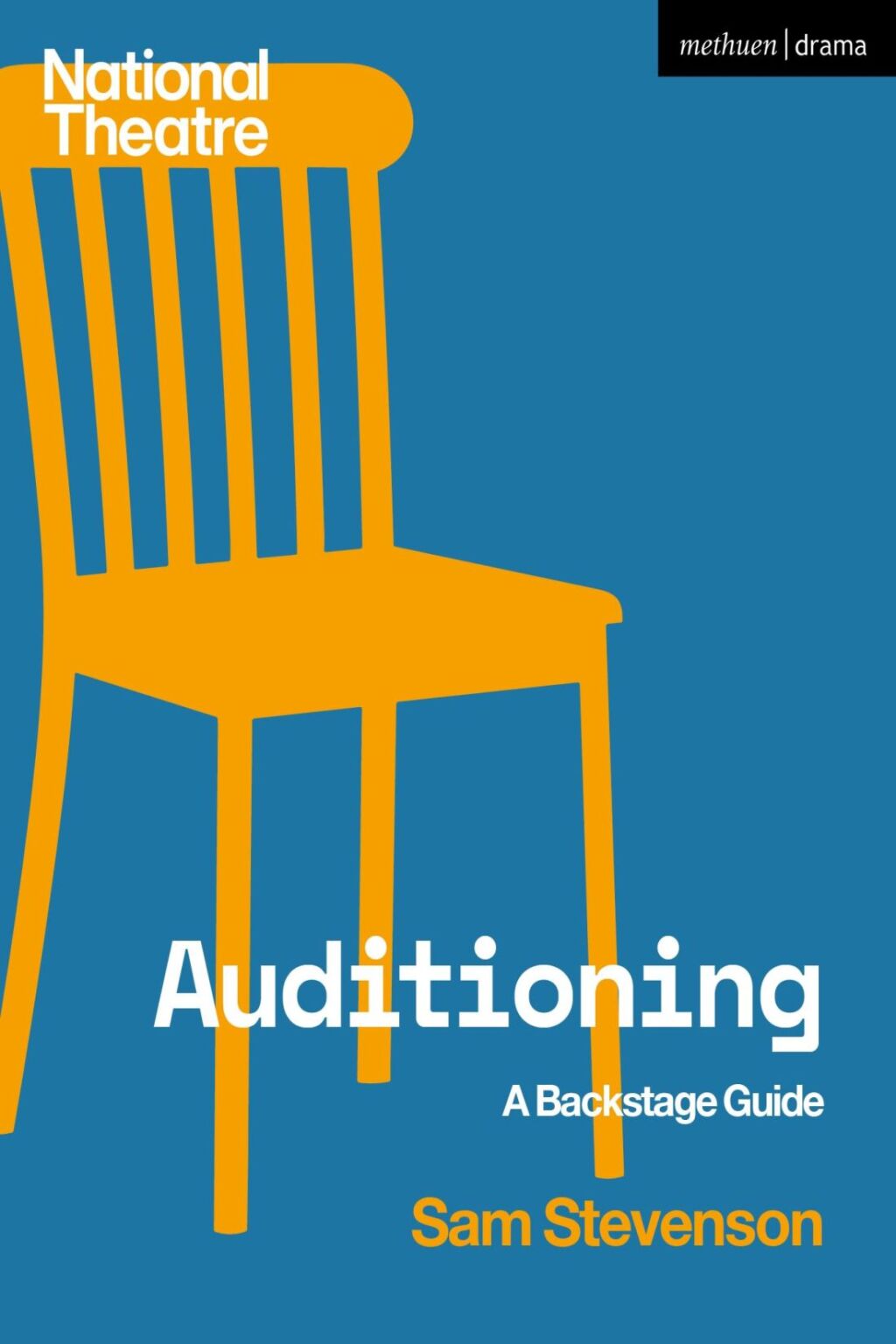 Auditioning A Backstage Guide 1st Edition