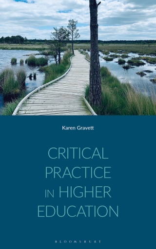 صورة الغلاف: Critical Practice in Higher Education 1st edition 9781350385139