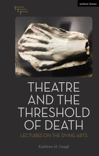 Cover image: Theatre and the Threshold of Death 1st edition 9781350385511