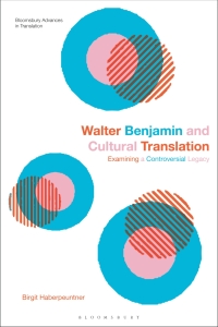 Cover image: Walter Benjamin and Cultural Translation 1st edition 9781350387188