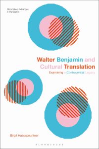 Cover image: Walter Benjamin and Cultural Translation 1st edition 9781350387188