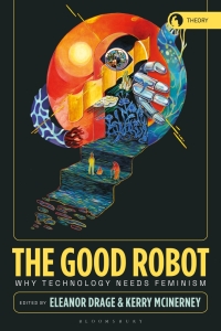 Cover image: The Good Robot 1st edition 9781350399952